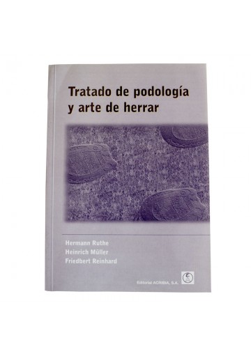 Libro: "Tratado De Podologia Y Arte De Herrar"