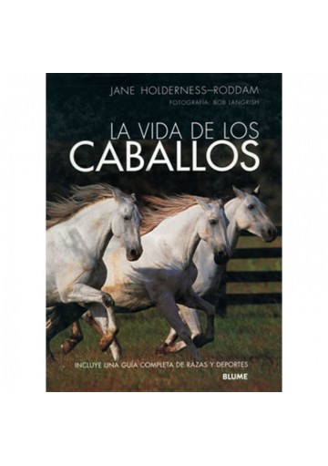 Libro: La Vida De Los Caballos (Blume)